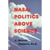 NASA: Politics above Science - Paperback