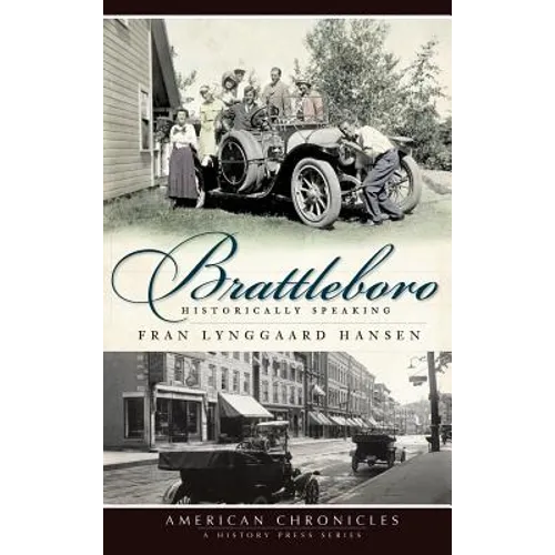 Brattleboro: Historically Speaking - Hardcover