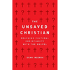 The Unsaved Christian: Reaching Cultural Christianity with the Gospel - Paperback
