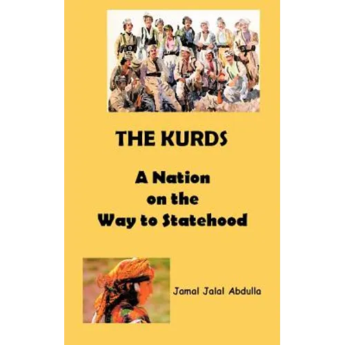 The Kurds: A Nation on the Way to Statehood - Paperback