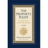 The Prophet's Pulpit: Commentaries on the State of Islam - Hardcover