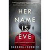 Her Name Is Eve: A Reese Clayton and Emerson Lake Novel - Paperback