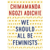 We Should All Be Feminists - Paperback