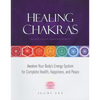 Healing Chakras: Awaken Your Body's Energy System for Complete Health, Happiness, and Peace [With CD (Audio)] - Paperback