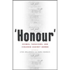 Honour': Crimes, Paradigms, and Violence Against Women - Paperback