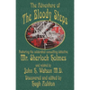 The Adventure of the Bloody Steps: Featuring the Celebrated Consulting Detective Mr. Sherlock Holmes - Paperback