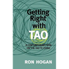 Getting Right with Tao: A Contemporary Spin on the Tao Te Ching - Paperback