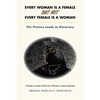 Every Woman Is a Female but Not Every Female Is a Woman: The Process Leads to Discovery - Paperback