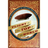 Flight to the Top of the World: The Adventures of Walter Wellman - Hardcover