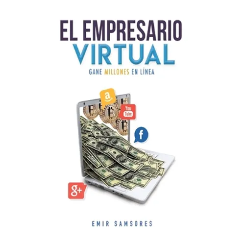 El Empresario Virtual: Un Libro de Desarrollo personal y economía - Paperback