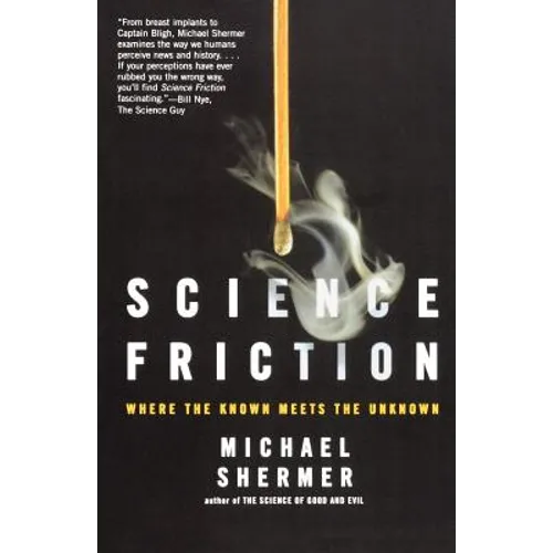 Science Friction: Where the Known Meets the Unknown - Paperback