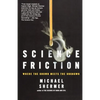 Science Friction: Where the Known Meets the Unknown - Paperback