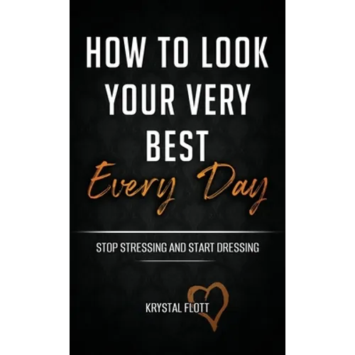 How To Look Your Very Best Every Day - Paperback