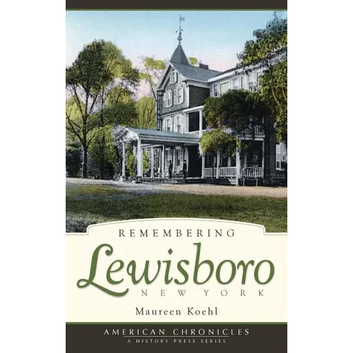 Remembering Lewisboro, New York - Hardcover