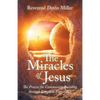 The Miracles of Jesus: The Process for Community Building Through Kingdom Expansion - Paperback