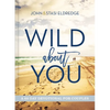 Wild about You: A 60-Day Devotional for Couples (60 Daily Devotions) - Hardcover
