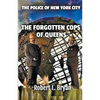 The Forgotten Cops of Queens - Paperback