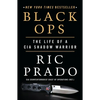 Black Ops: The Life of a CIA Shadow Warrior - Paperback