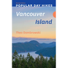 Popular Day Hikes: Vancouver Island -- Revised Edition - Paperback