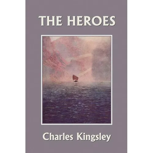 The Heroes, Illustrated Edition (Yesterday's Classics) - Paperback