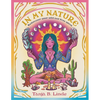 In My Nature: Rediscover Your Own Wild and Free Spirit - Hardcover