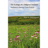The Ecology of a Tallgrass Treasure: Audubon's Spring Creek Prairie - Paperback