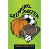 Skipping Easter - Paperback