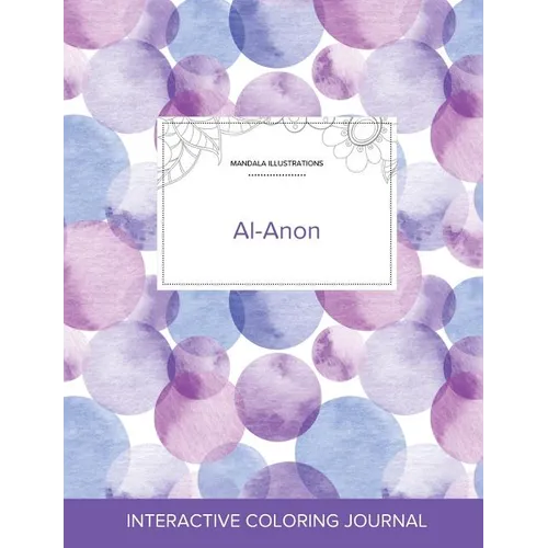 Adult Coloring Journal: Al-Anon (Mandala Illustrations, Purple Bubbles) - Paperback