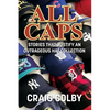 All Caps: Stories That Justify an Outrageous Hat Collection - Paperback