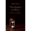 The Quality of Mercy: Reflections on Shakespeare - Paperback