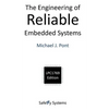 The Engineering of Reliable Embedded Systems (LPC1769) - Hardcover
