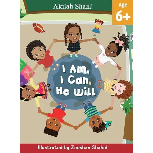 I Am, I Can, He Will - Hardcover