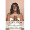 Katy's Book of Inspirational Prayers - Paperback
