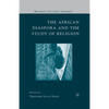 The African Diaspora and the Study of Religion - Paperback