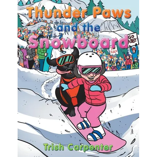 Thunder Paws and the Snowboard - Paperback