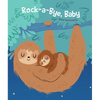 Rock-A-Bye Baby - Board Book