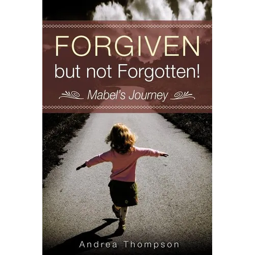 Forgiven but not Forgotten! - Paperback