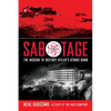 Sabotage: The Mission to Destroy Hitler's Atomic Bomb (Scholastic Focus) - Paperback