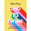 Omg It's Twins!: Get Your Twins to Their First Birthday Without Losing Your Mind - Hardcover