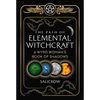 The Path of Elemental Witchcraft: A Wyrd Woman's Book of Shadows - Paperback