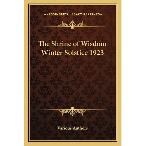 The Shrine of Wisdom Winter Solstice 1923 - Paperback