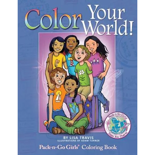 Color Your World!: Pack-n-Go Girls Coloring Book - Paperback