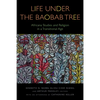 Life Under the Baobab Tree: Africana Studies and Religion in a Transitional Age - Paperback