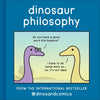 Dinosaur Philosophy - Hardcover