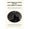 Every Woman Is a Female but Not Every Female Is a Woman: The Process Leads to Discovery - Hardcover