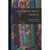 Affairs of West Africa - Paperback