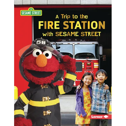 A Trip to the Fire Station with Sesame Street (R) - Paperback