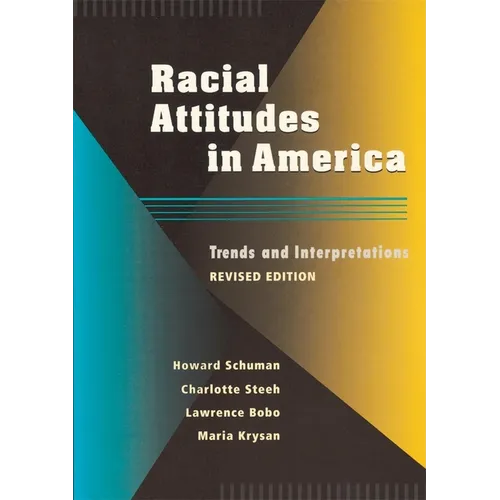 Racial Attitudes in America: Trends and Interpretations, Revised Edition - Paperback