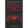Beginners Guide To Ethical Hacking and Cyber Security - Paperback
