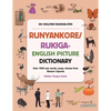 Runyankore/Rukiga-English Picture Dictionary: Over 1000 New Words Songs Rhymes from Western Uganda - Paperback
